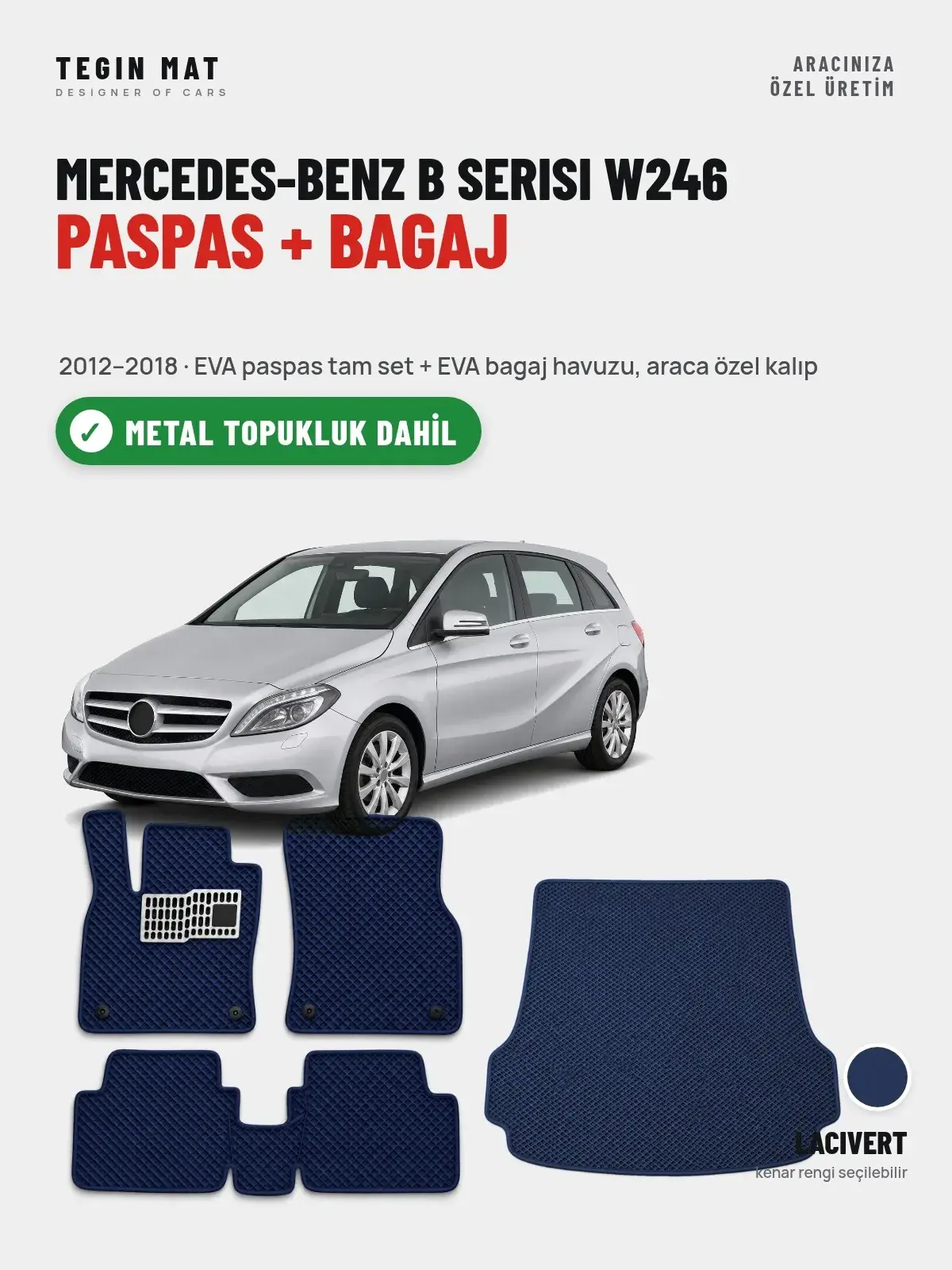 Mercedes-Benz B Serisi W246 EVA Paspas + Bagaj Havuzu Seti (2012–2018) Lacivert – Metal Topukluk Dahil (1)