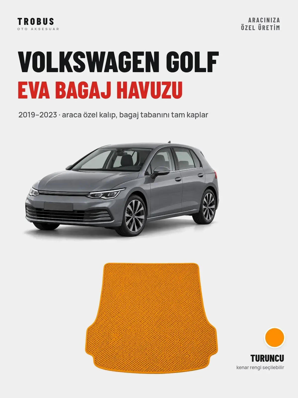 Volkswagen Golf EVA Bagaj Havuzu (2019–2023) Turuncu – Araca Özel Kalıp (1)