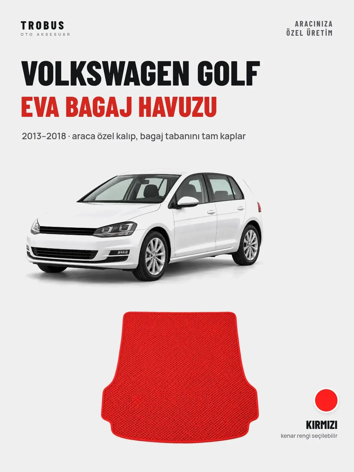Volkswagen Golf EVA Bagaj Havuzu (2013–2018) Kırmızı – Araca Özel Kalıp (1)