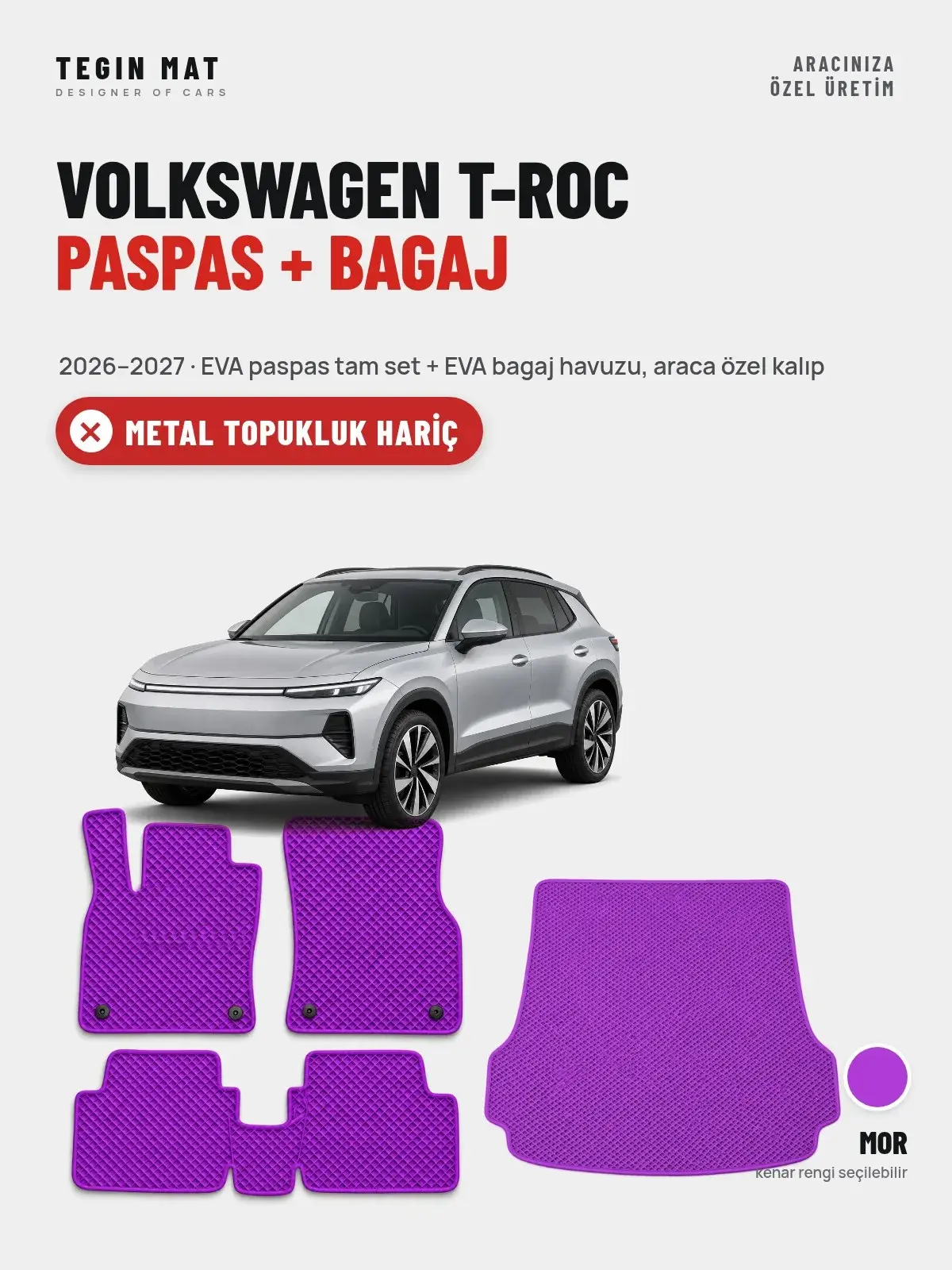 Volkswagen T-Roc EVA Paspas + Bagaj Havuzu Seti (2026–2027) Mor – Metal Topukluk Hariç (1)
