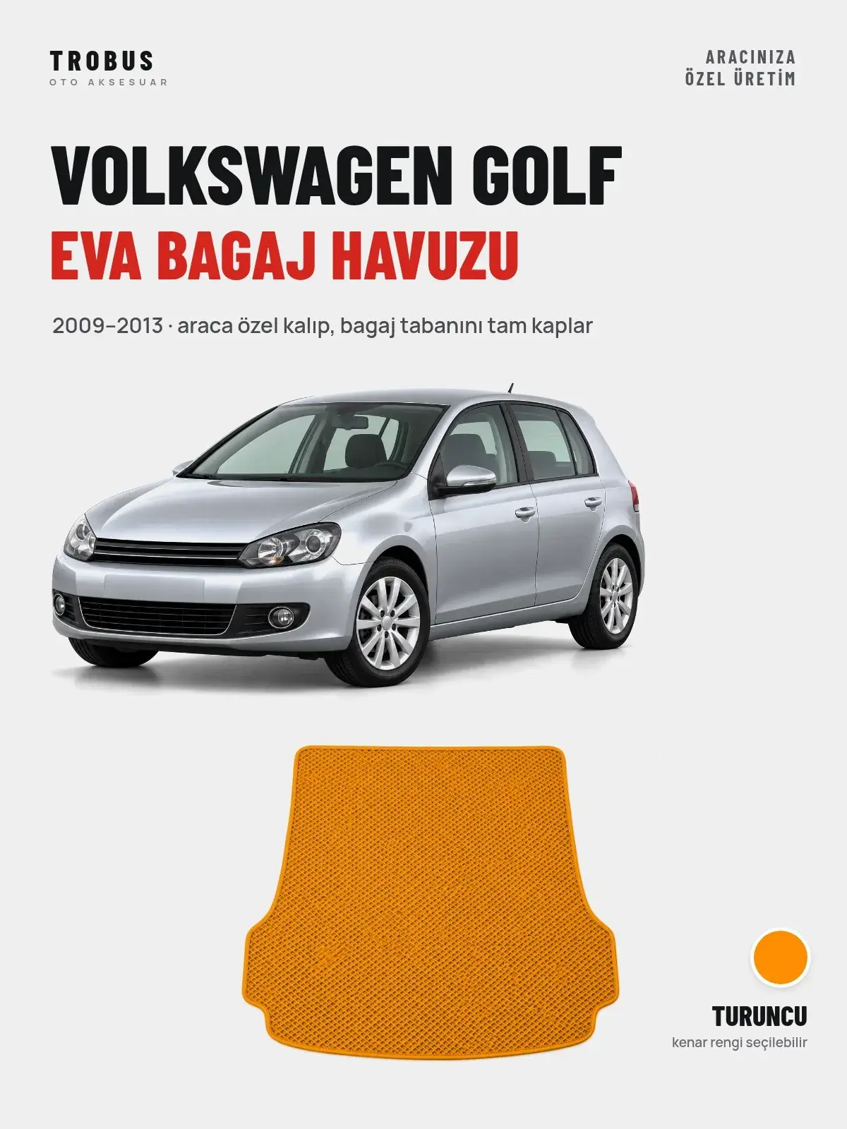 Volkswagen Golf EVA Bagaj Havuzu (2009–2013) Turuncu – Araca Özel Kalıp (1)
