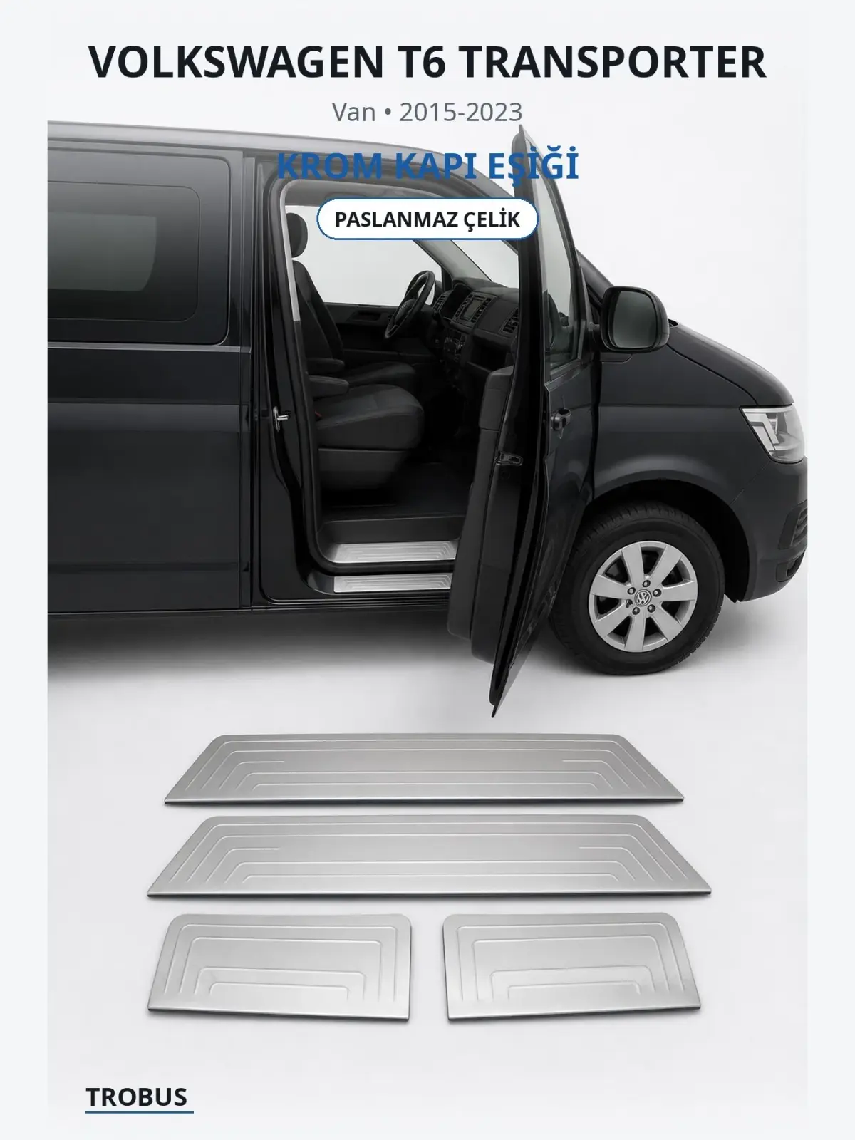 Volkswagen T6 Transporter krom kapı eşiği 1