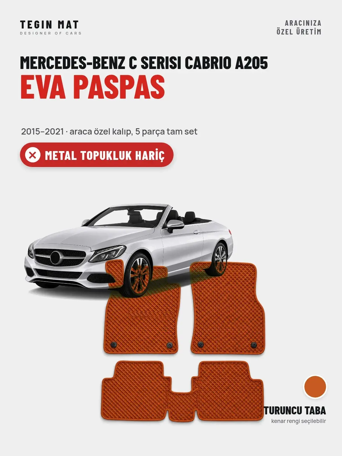 Mercedes-Benz C Serisi Cabrio A205 EVA Oto Paspas Tam Set (2015–2021) Turuncu Taba – Metal Topukluk Hariç (1)