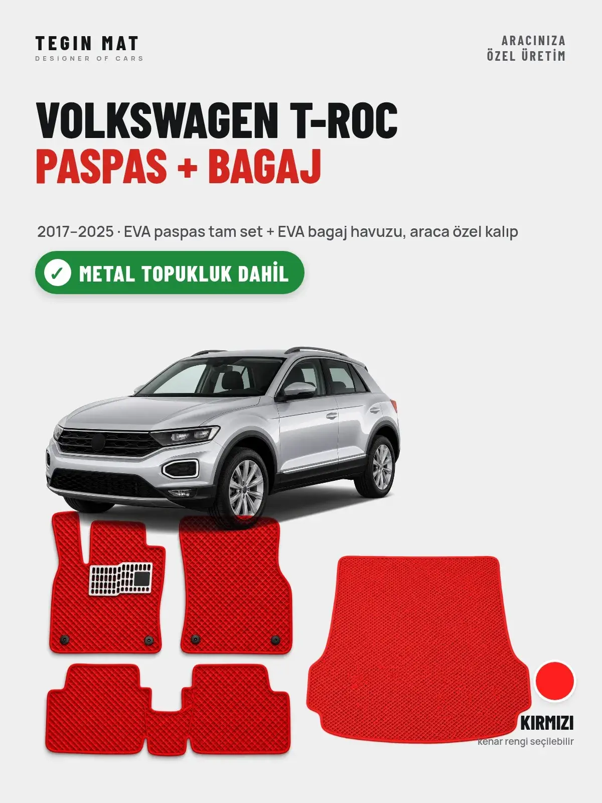 Volkswagen T-Roc EVA Paspas + Bagaj Havuzu Seti (2017–2025) Kırmızı – Metal Topukluk Dahil (1)