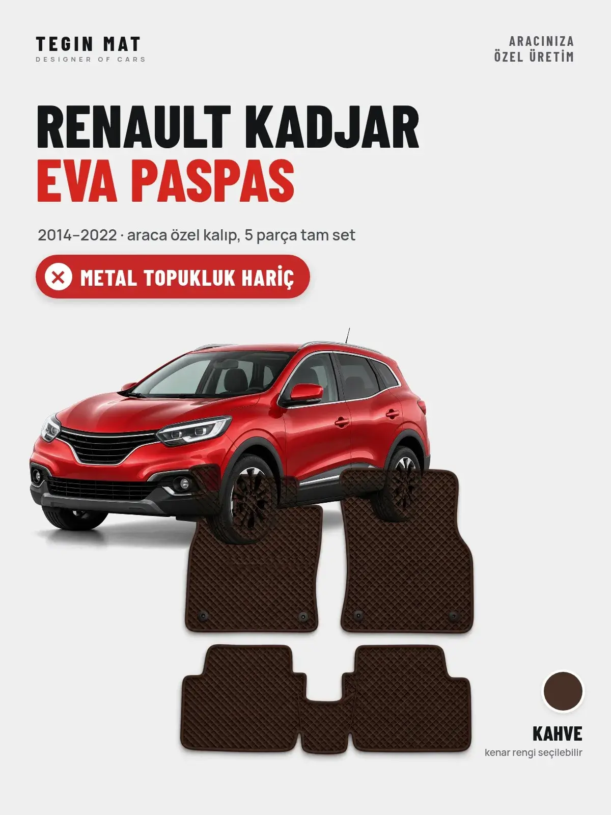Renault Kadjar EVA Oto Paspas Tam Set (2014–2022) Kahve – Metal Topukluk Hariç (1)