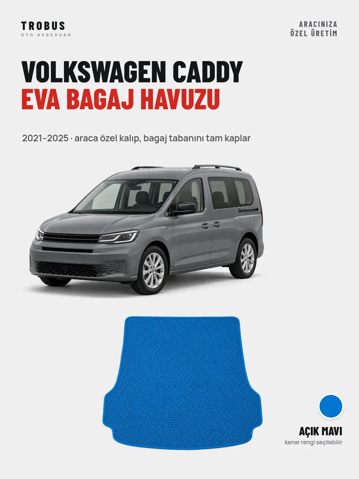 Volkswagen Caddy EVA Bagaj Havuzu (2021–2025) Açık Mavi – Araca Özel Kalıp (1)