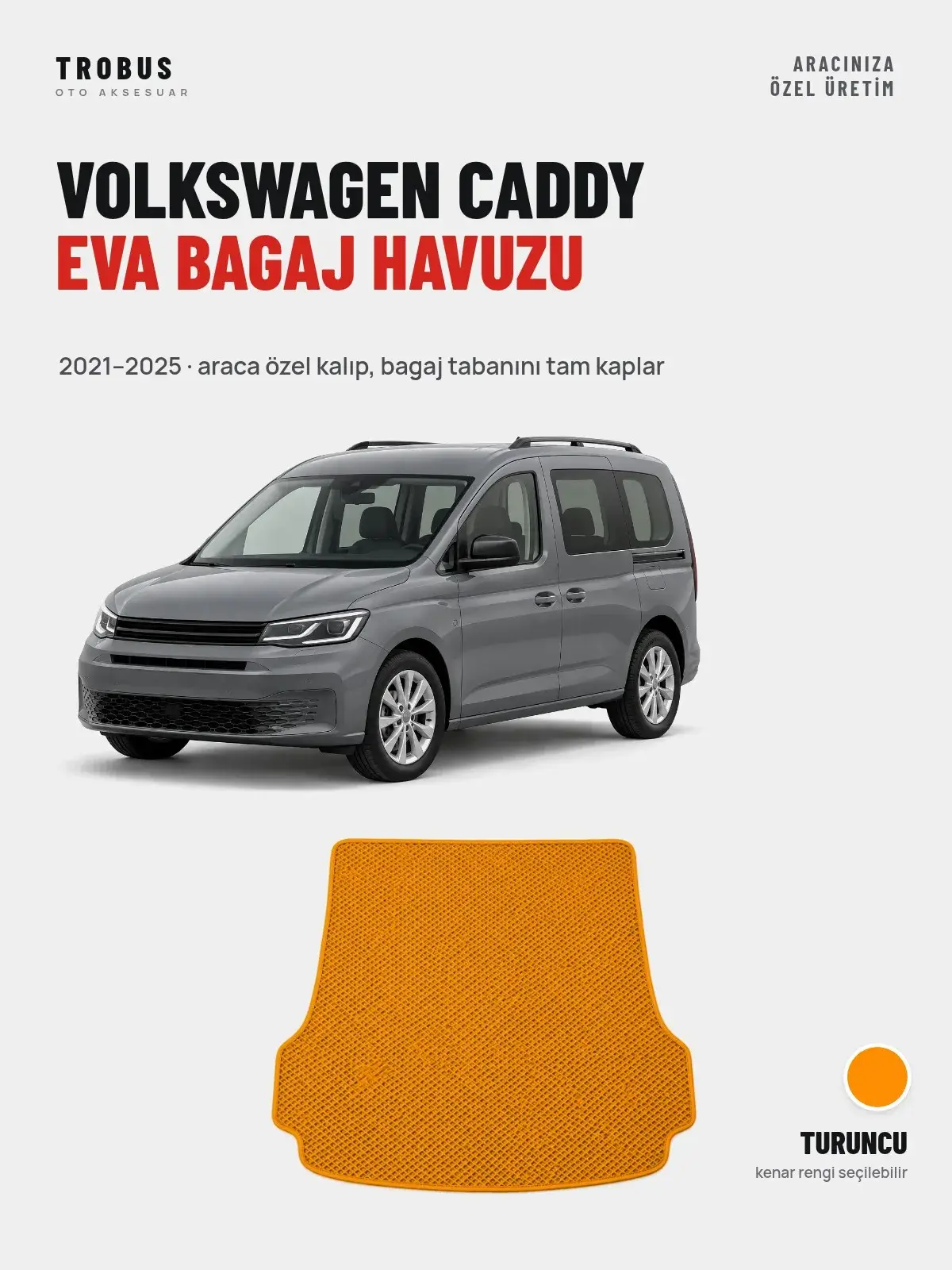 Volkswagen Caddy EVA Bagaj Havuzu (2021–2025) Turuncu – Araca Özel Kalıp (1)