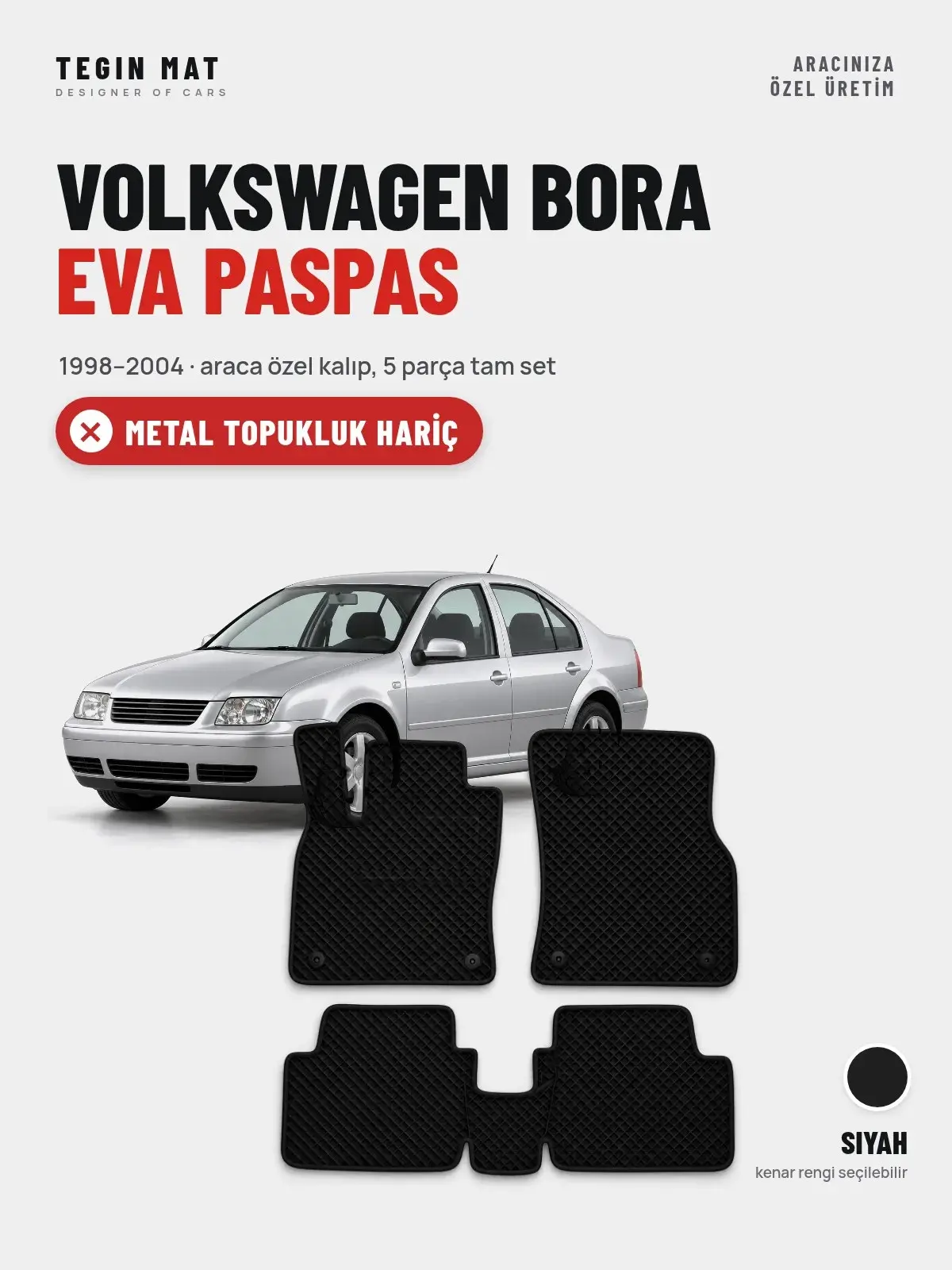 Volkswagen Bora EVA Oto Paspas Tam Set (1998–2004) Siyah – Metal Topukluk Hariç (1)