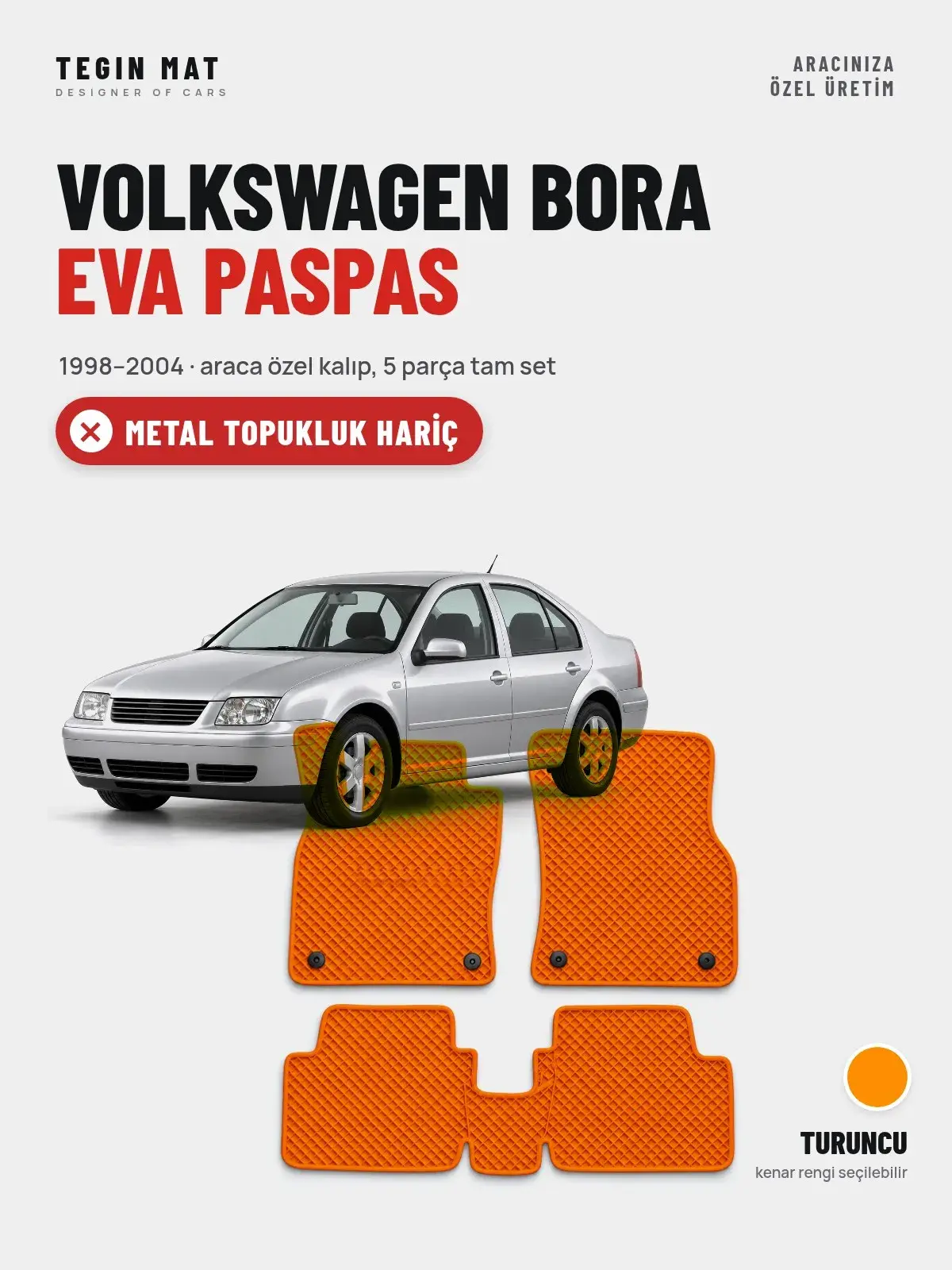 Volkswagen Bora EVA Oto Paspas Tam Set (1998–2004) Turuncu – Metal Topukluk Hariç (1)
