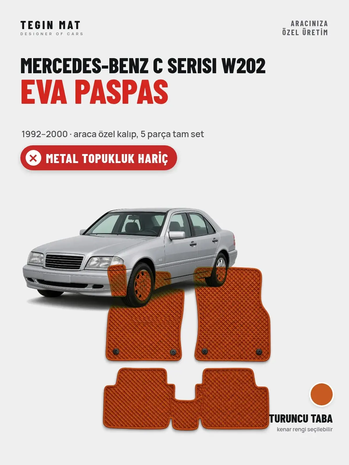Mercedes-Benz C Serisi W202 EVA Oto Paspas Tam Set (1992–2000) Turuncu Taba – Metal Topukluk Hariç (1)