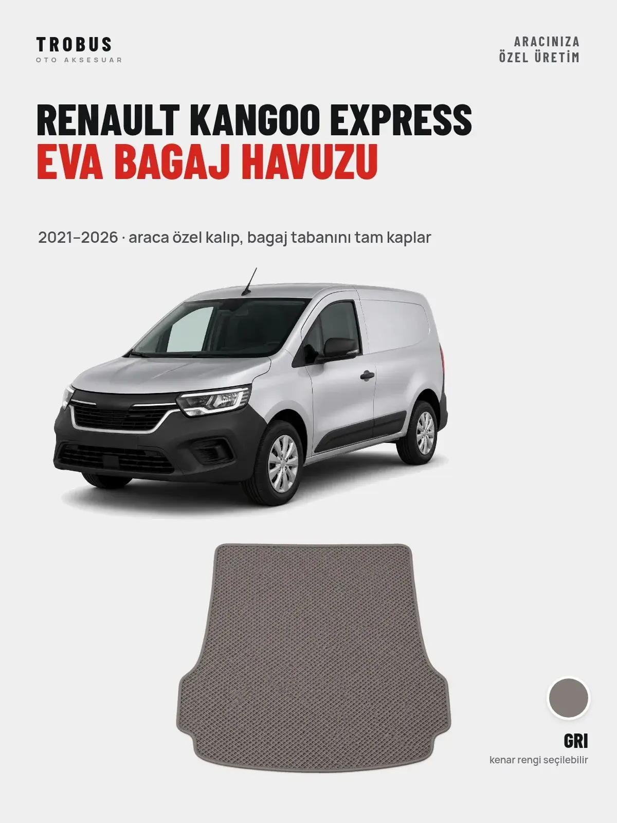 Renault Kangoo Express EVA Bagaj Havuzu (2021–2026) Gri – Araca Özel Kalıp (1)