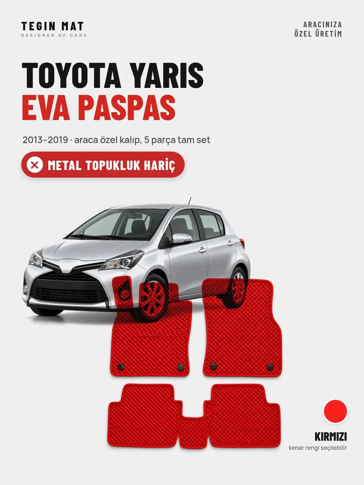 Toyota Yaris EVA Oto Paspas Tam Set (2013–2019) Kırmızı – Metal Topukluk Hariç (1)