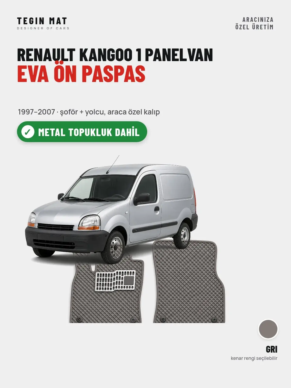 Renault Kangoo 1 Panelvan EVA Ön Paspas (1997–2007) Gri – Metal Topukluk Dahil (1)