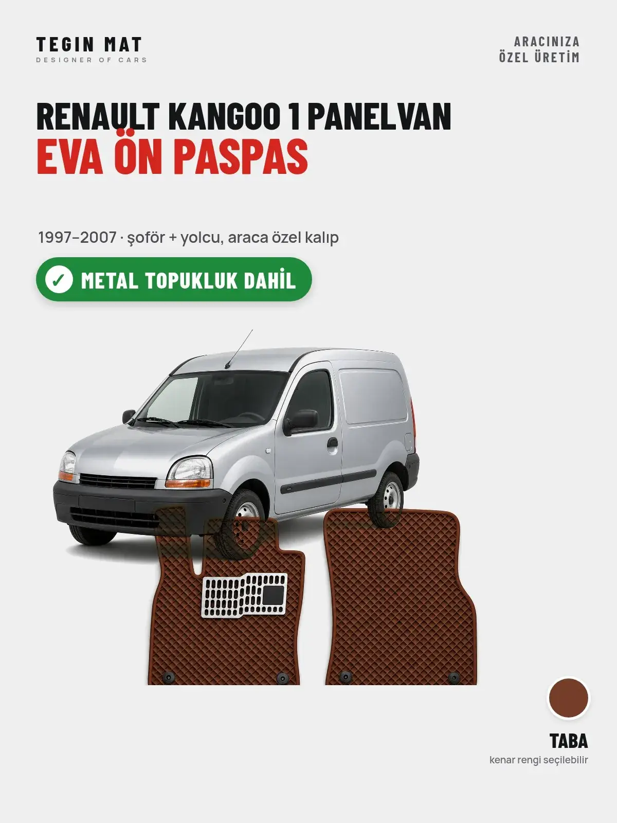 Renault Kangoo 1 Panelvan EVA Ön Paspas (1997–2007) Taba – Metal Topukluk Dahil (1)