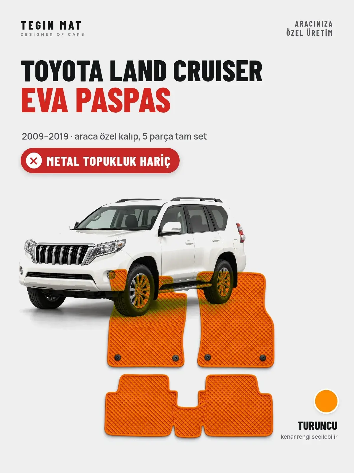 Toyota Land Cruiser EVA Oto Paspas Tam Set (2009–2019) Turuncu – Metal Topukluk Hariç (1)