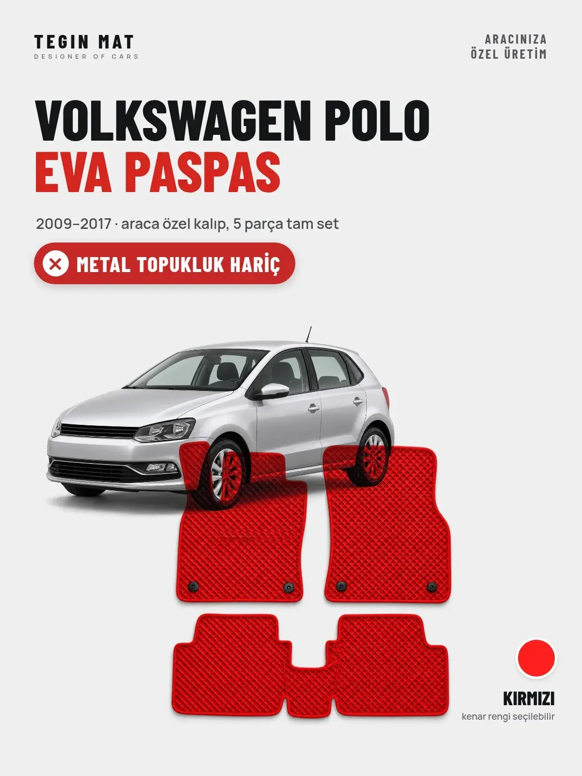 Volkswagen Polo EVA Oto Paspas Tam Set (2009–2017) Kırmızı – Metal Topukluk Hariç (1)
