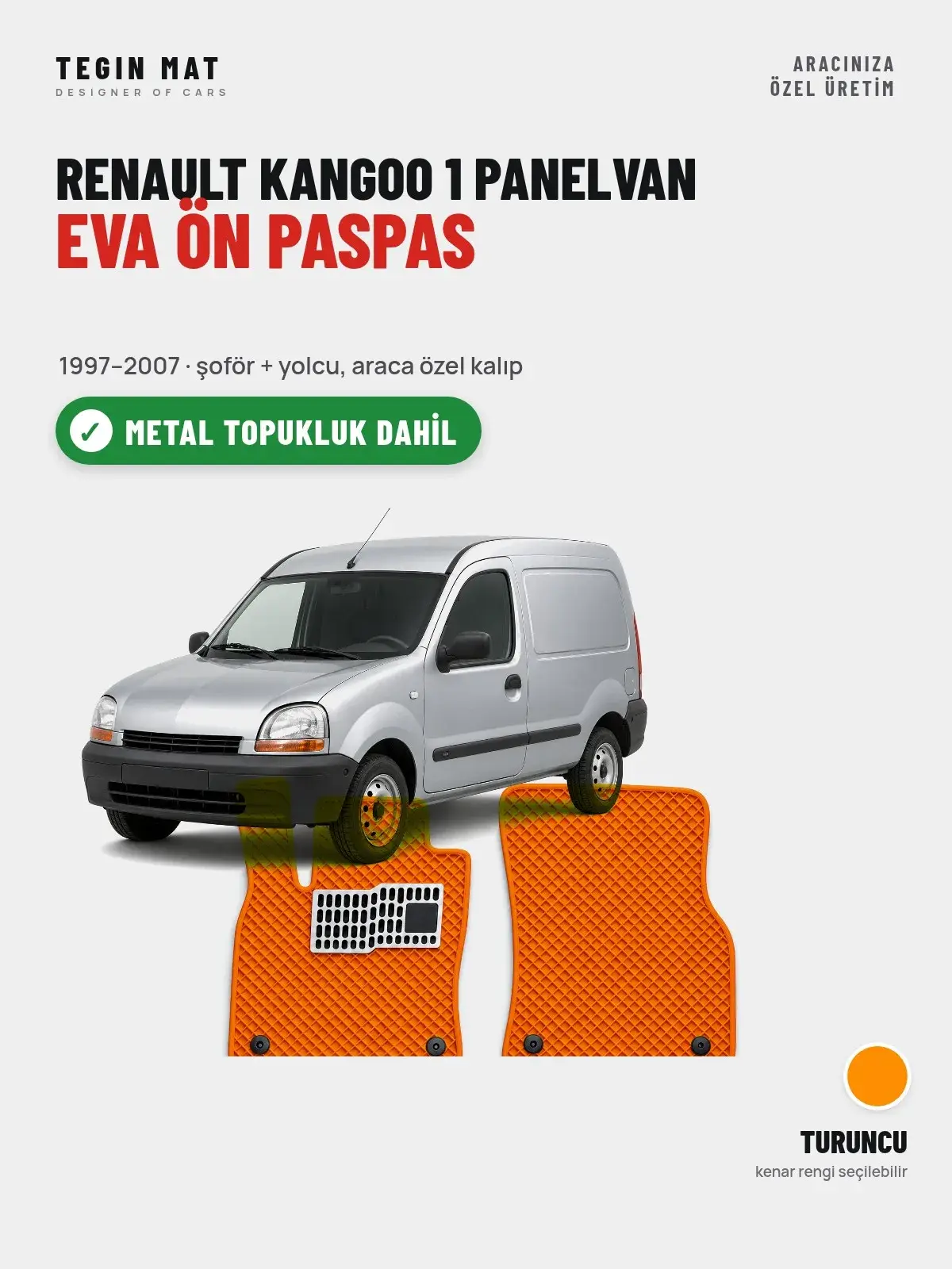 Renault Kangoo 1 Panelvan EVA Ön Paspas (1997–2007) Turuncu – Metal Topukluk Dahil (1)