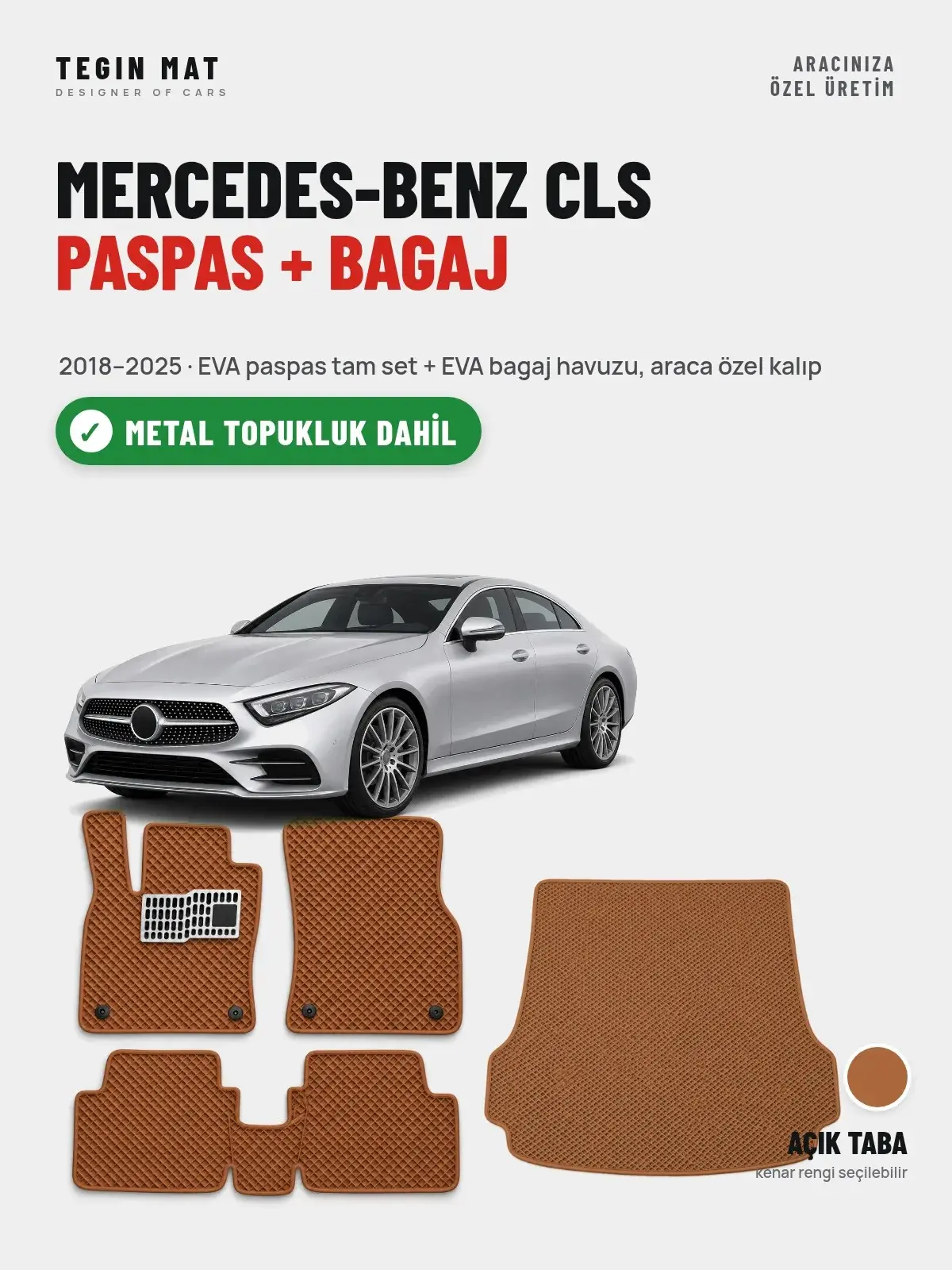 Mercedes-Benz CLS EVA Paspas + Bagaj Havuzu Seti (2018–2025) Açık Taba – Metal Topukluk Dahil (1)