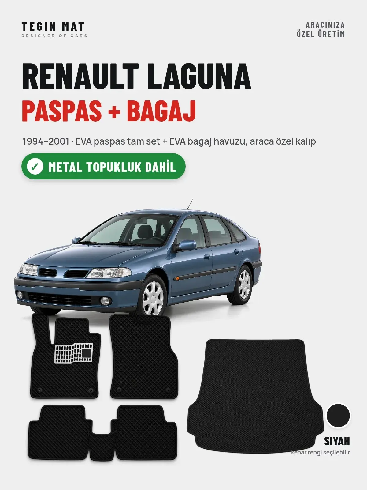 Renault Laguna EVA Paspas + Bagaj Havuzu Seti (1994–2001) Siyah – Metal Topukluk Dahil (1)