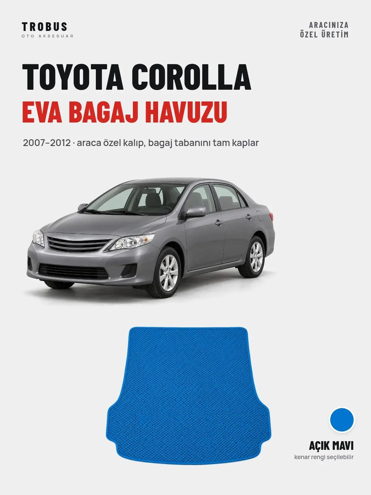 Toyota Corolla EVA Bagaj Havuzu (2007–2012) Açık Mavi – Araca Özel Kalıp (1)
