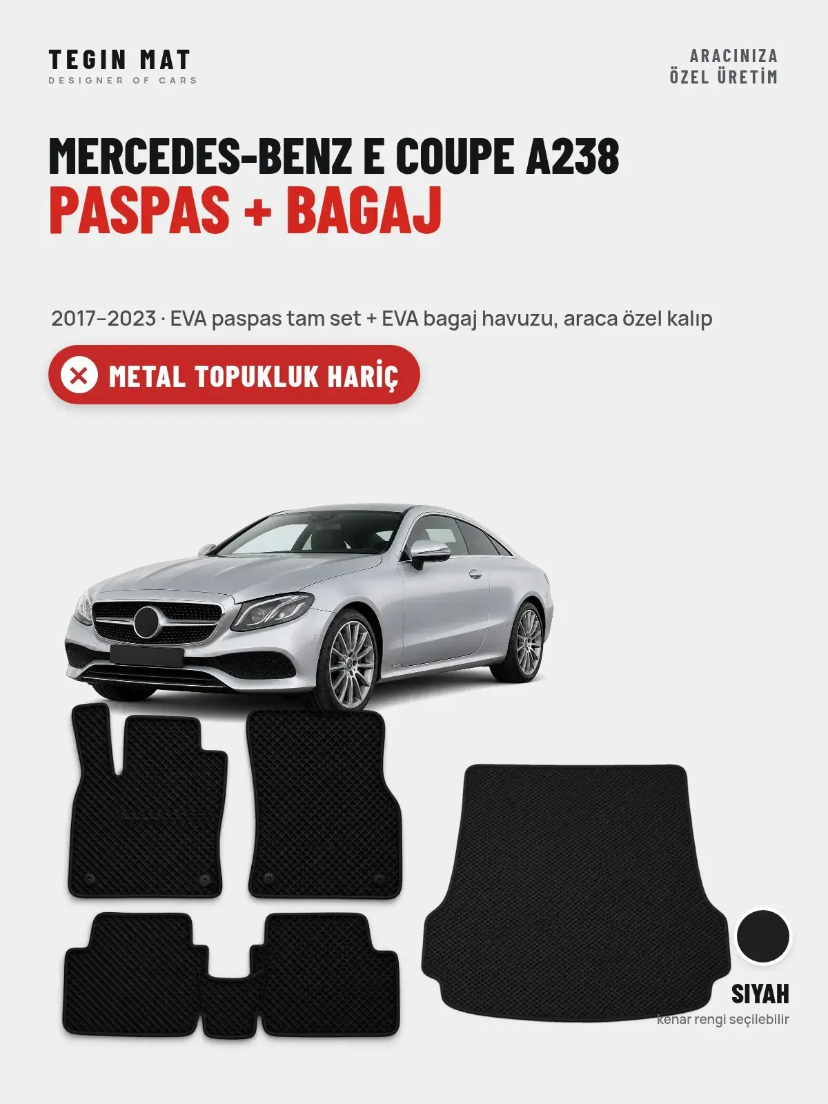 Mercedes-Benz E Coupe A238 EVA Paspas + Bagaj Havuzu Seti (2017–2023) Siyah – Metal Topukluk Hariç (1)