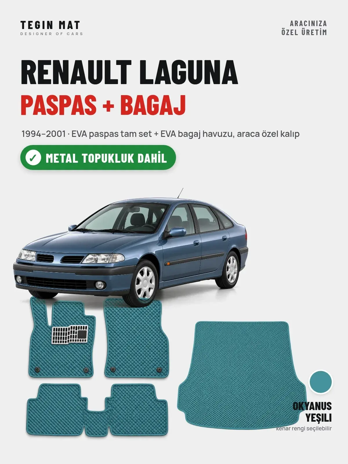 Renault Laguna EVA Paspas + Bagaj Havuzu Seti (1994–2001) Okyanus Yeşili – Metal Topukluk Dahil (1)