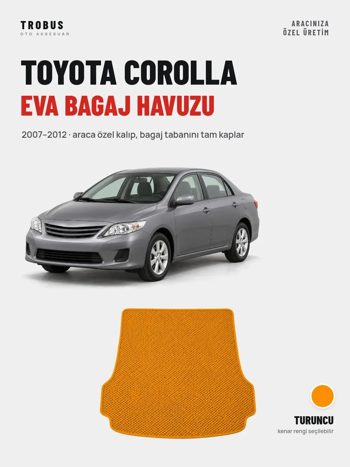 Toyota Corolla EVA Bagaj Havuzu (2007–2012) Turuncu – Araca Özel Kalıp (1)