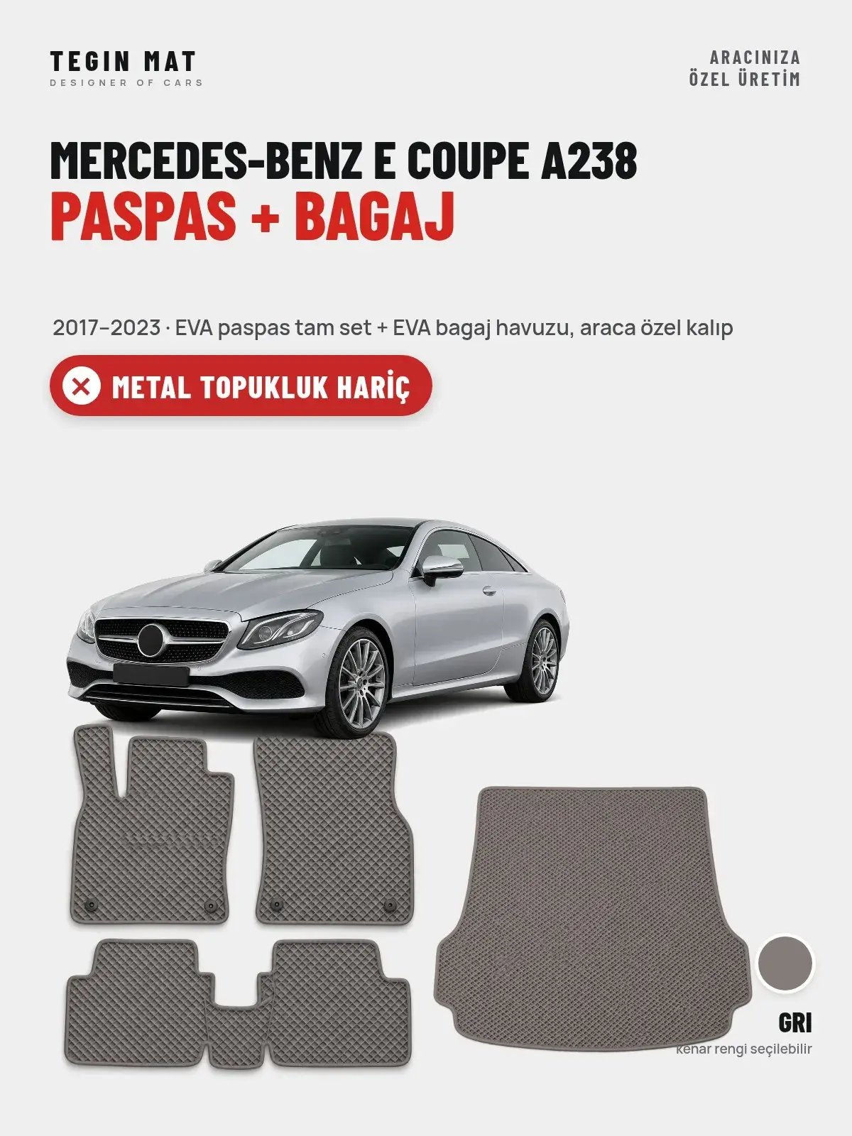 Mercedes-Benz E Coupe A238 EVA Paspas + Bagaj Havuzu Seti (2017–2023) Gri – Metal Topukluk Hariç (1)