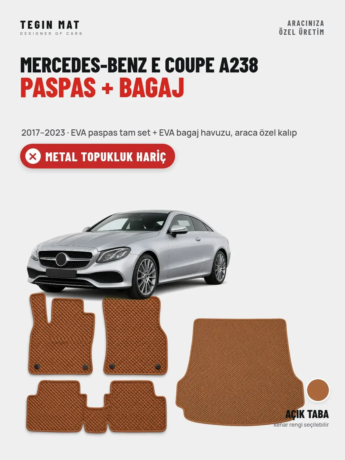 Mercedes-Benz E Coupe A238 EVA Paspas + Bagaj Havuzu Seti (2017–2023) Açık Taba – Metal Topukluk Hariç (1)