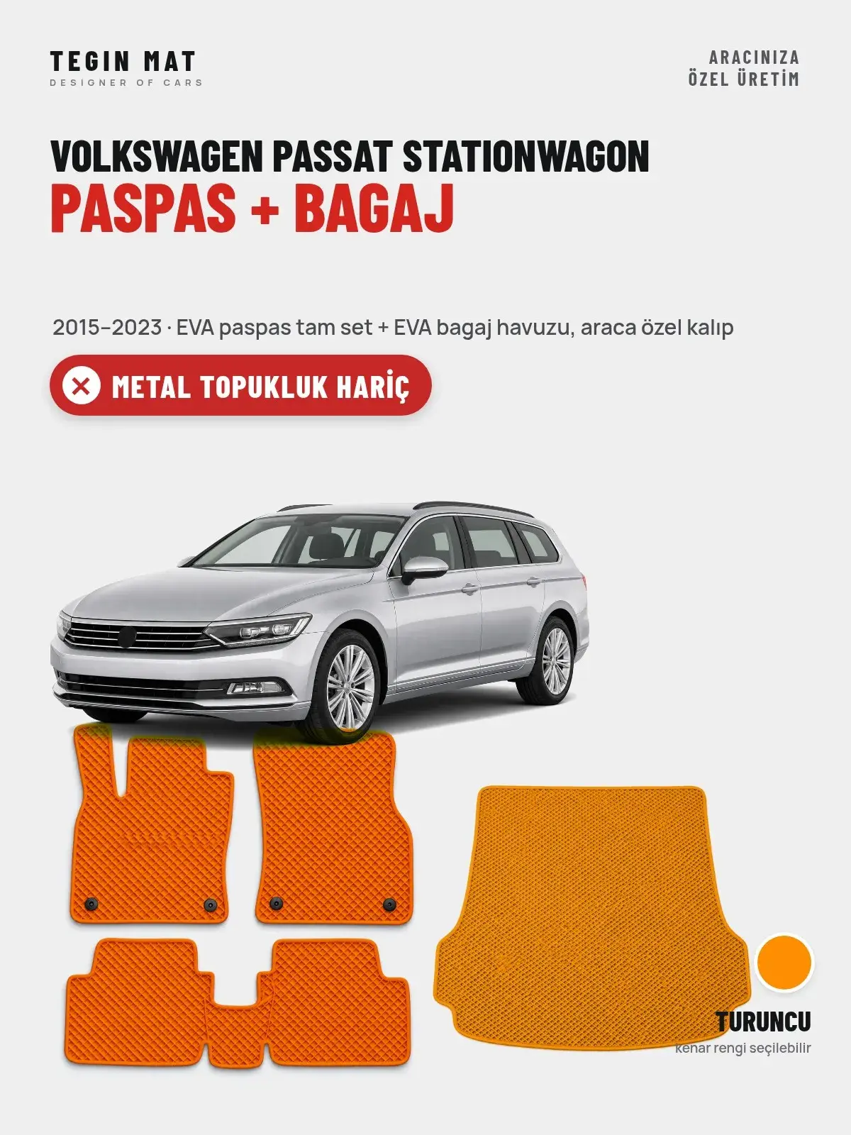 Volkswagen Passat Stationwagon EVA Paspas + Bagaj Havuzu Seti (2015–2023) Turuncu – Metal Topukluk Hariç (1)