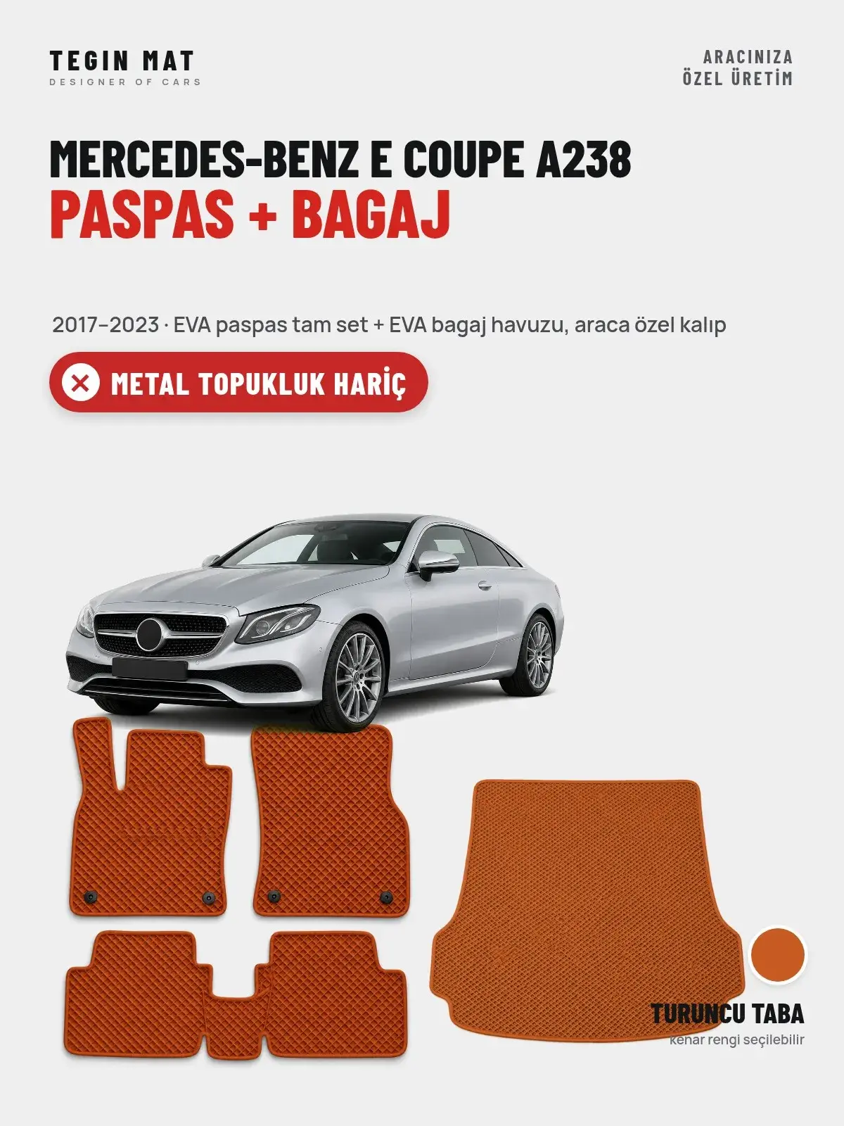 Mercedes-Benz E Coupe A238 EVA Paspas + Bagaj Havuzu Seti (2017–2023) Turuncu Taba – Metal Topukluk Hariç (1)