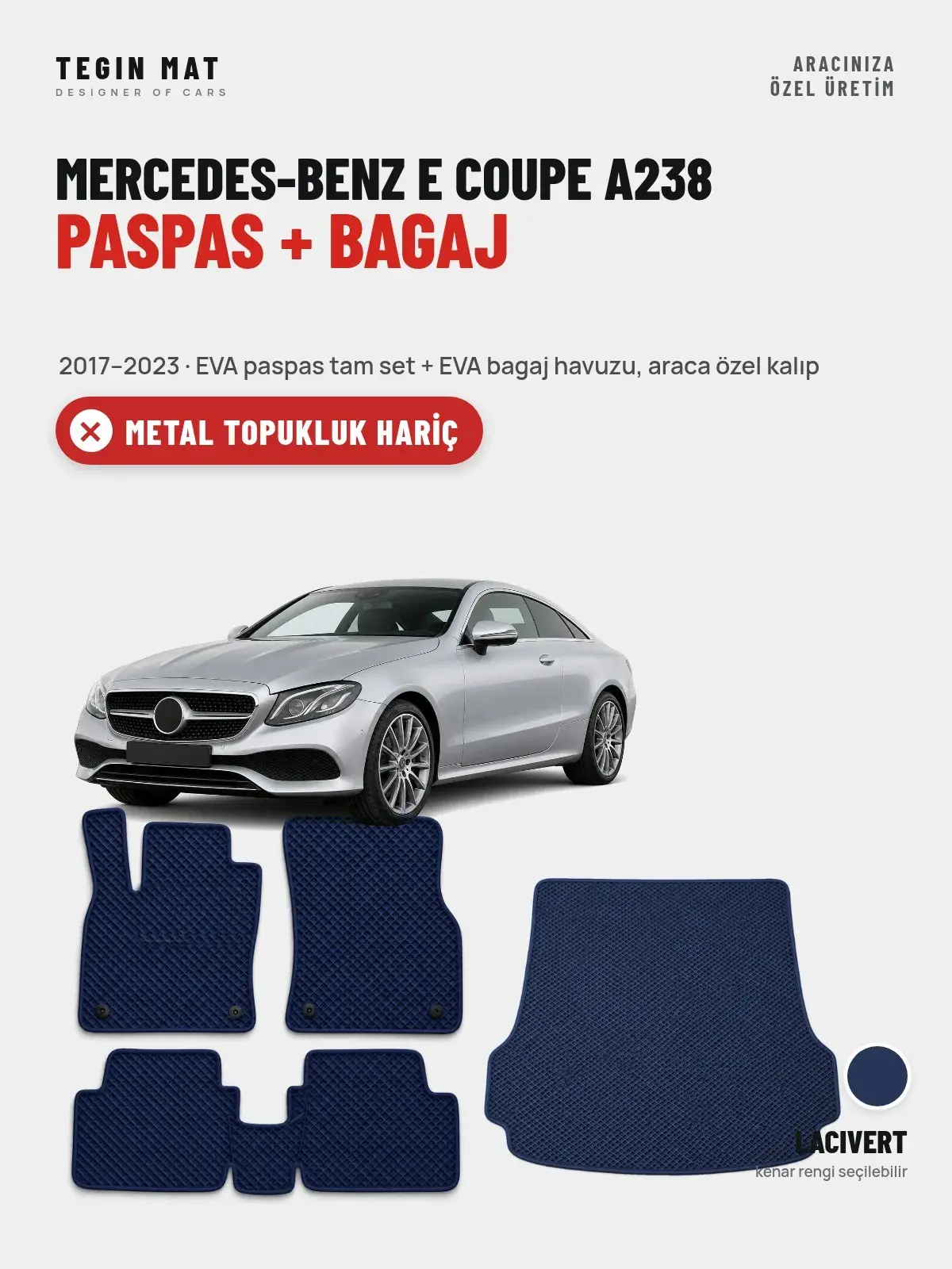 Mercedes-Benz E Coupe A238 EVA Paspas + Bagaj Havuzu Seti (2017–2023) Lacivert – Metal Topukluk Hariç (1)