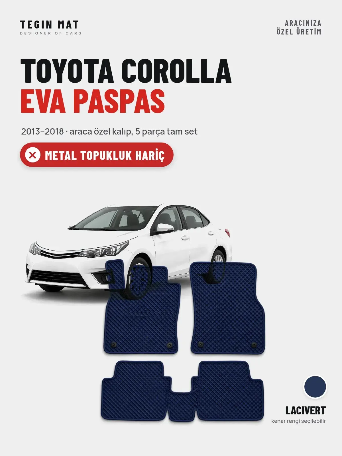 Toyota Corolla EVA Oto Paspas Tam Set (2013–2018) Lacivert – Metal Topukluk Hariç (1)