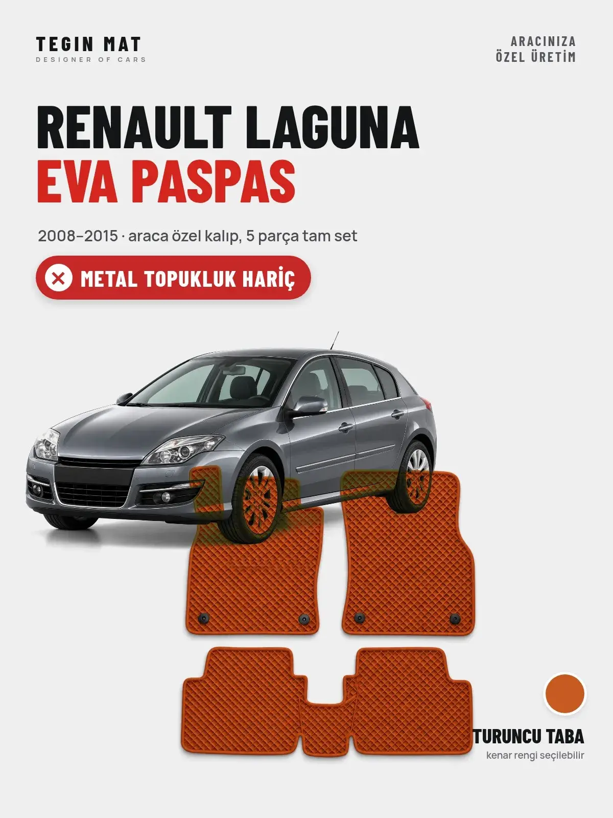 Renault Laguna EVA Oto Paspas Tam Set (2008–2015) Turuncu Taba – Metal Topukluk Hariç (1)