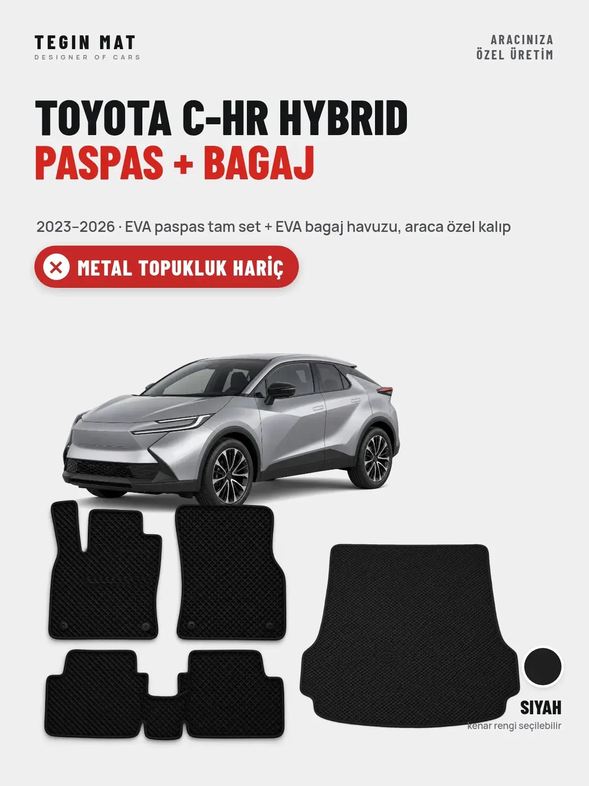 Toyota C-HR Hybrid EVA Paspas + Bagaj Havuzu Seti (2023–2026) Siyah – Metal Topukluk Hariç (1)