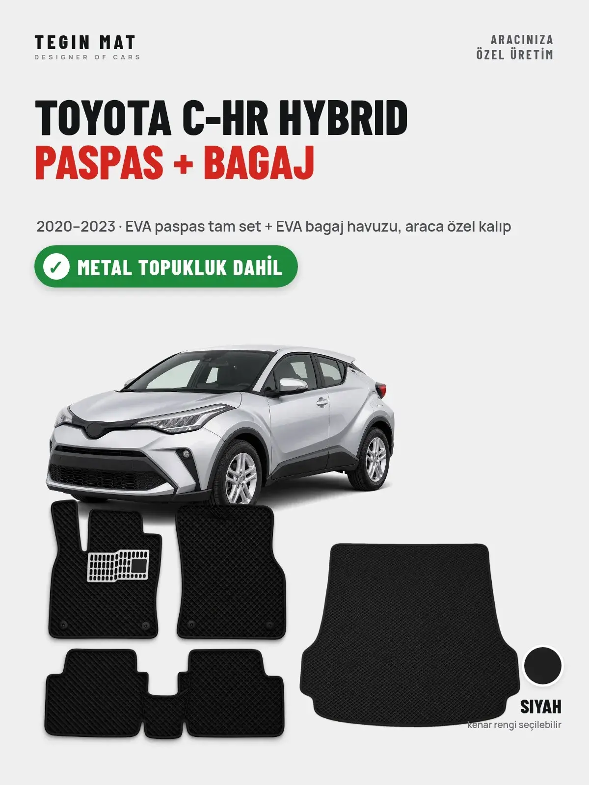 Toyota C-HR Hybrid EVA Paspas + Bagaj Havuzu Seti (2020–2023) Siyah – Metal Topukluk Dahil (1)