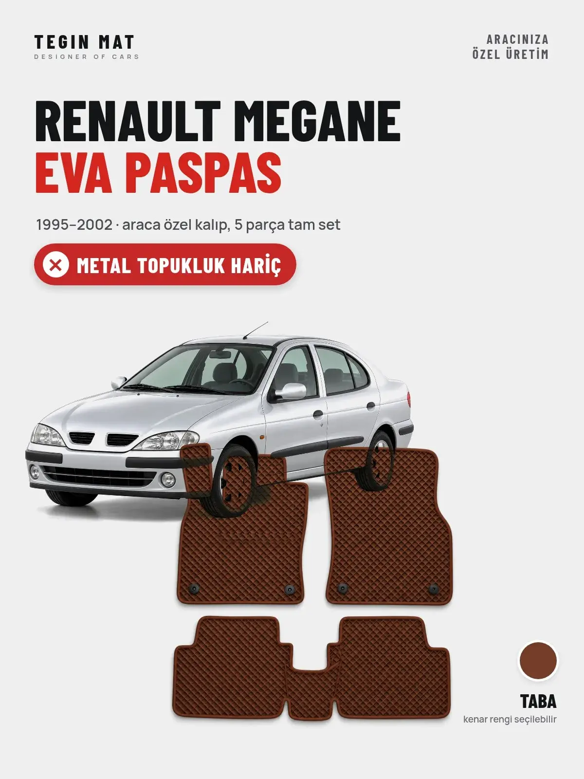 Renault Megane EVA Oto Paspas Tam Set (1995–2002) Taba – Metal Topukluk Hariç (1)