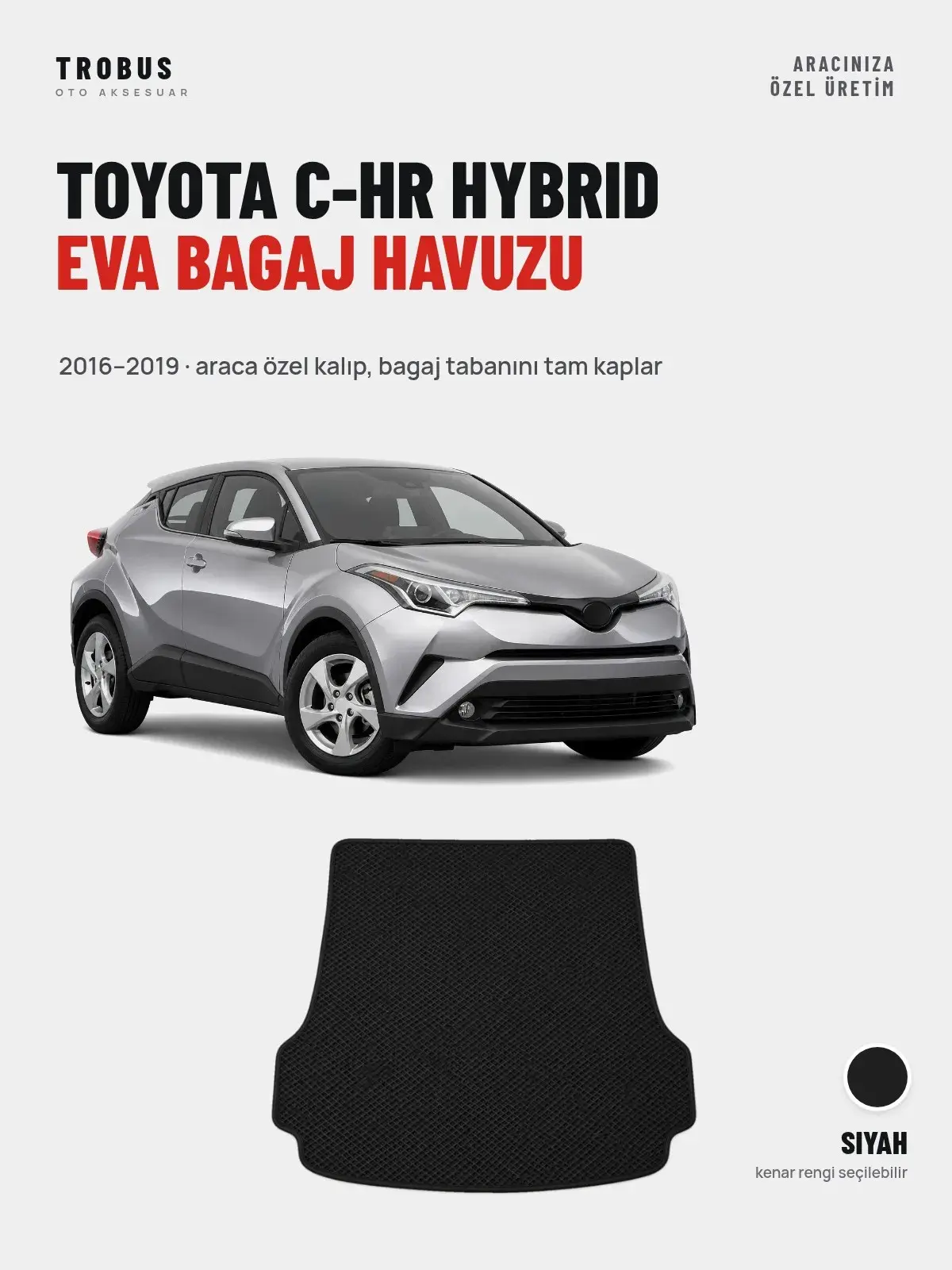 Toyota C-HR Hybrid EVA Bagaj Havuzu (2016–2019) Siyah – Araca Özel Kalıp (1)