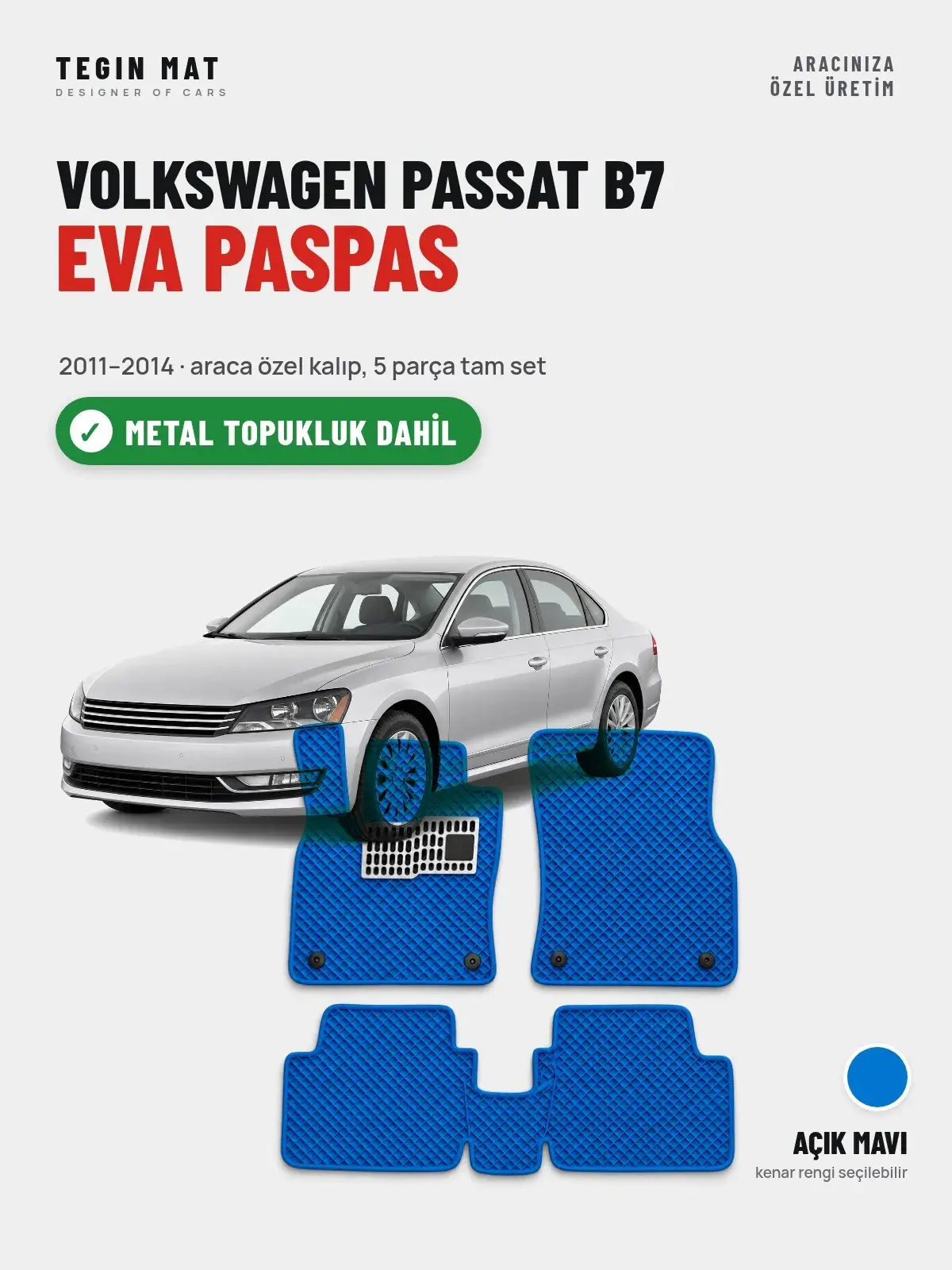 Volkswagen Passat B7 EVA Oto Paspas Tam Set (2011–2014) Açık Mavi – Metal Topukluk Dahil (1)