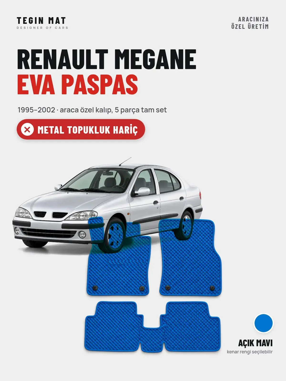 Renault Megane EVA Oto Paspas Tam Set (1995–2002) Açık Mavi – Metal Topukluk Hariç (1)