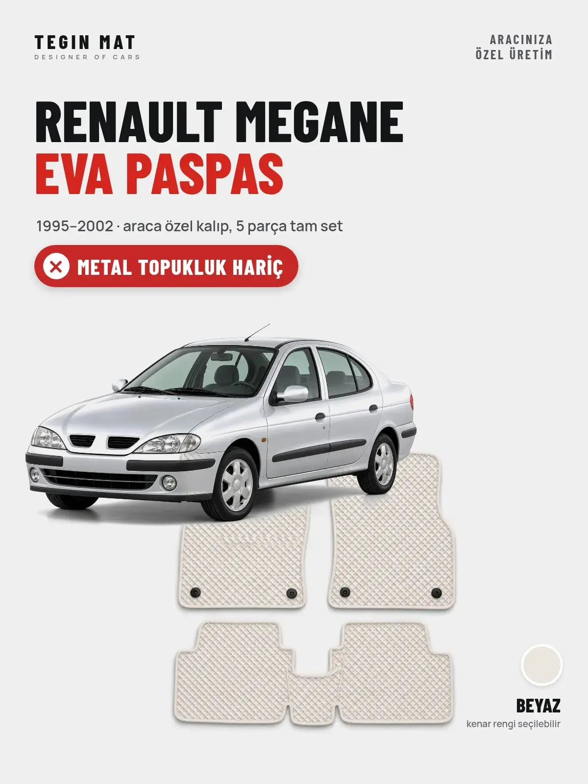 Renault Megane EVA Oto Paspas Tam Set (1995–2002) Beyaz – Metal Topukluk Hariç (1)
