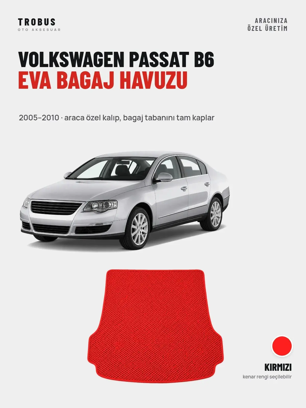 Volkswagen Passat B6 EVA Bagaj Havuzu (2005–2010) Kırmızı – Araca Özel Kalıp (1)