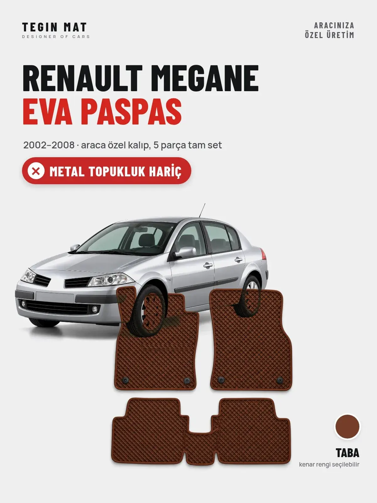 Renault Megane EVA Oto Paspas Tam Set (2002–2008) Taba – Metal Topukluk Hariç (1)