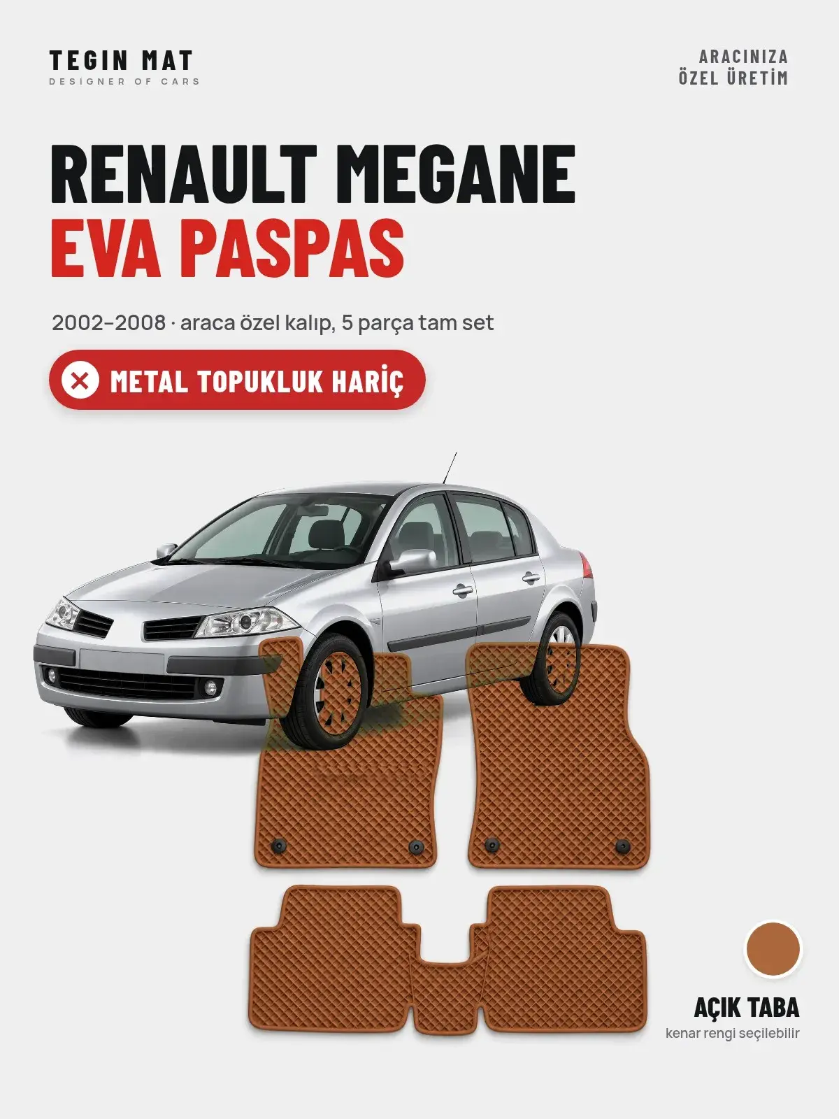 Renault Megane EVA Oto Paspas Tam Set (2002–2008) Açık Taba – Metal Topukluk Hariç (1)