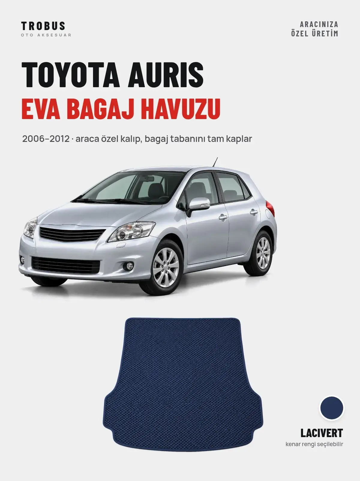 Toyota Auris EVA Bagaj Havuzu (2006–2012) Lacivert – Araca Özel Kalıp (1)