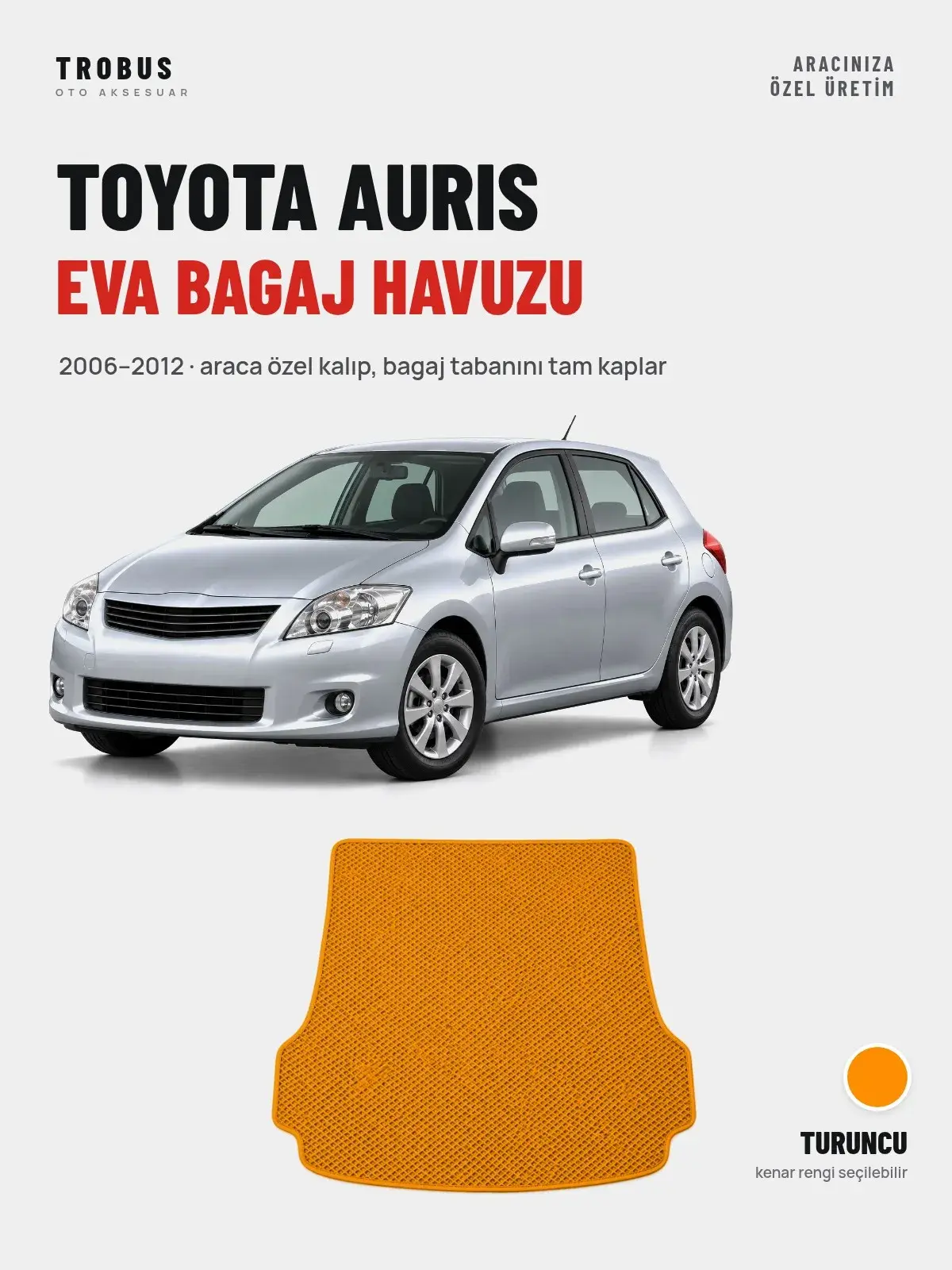Toyota Auris EVA Bagaj Havuzu (2006–2012) Turuncu – Araca Özel Kalıp (1)