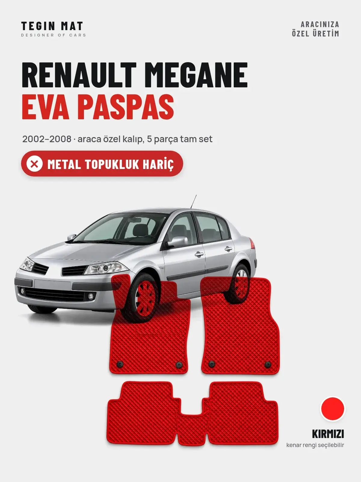 Renault Megane EVA Oto Paspas Tam Set (2002–2008) Kırmızı – Metal Topukluk Hariç (1)