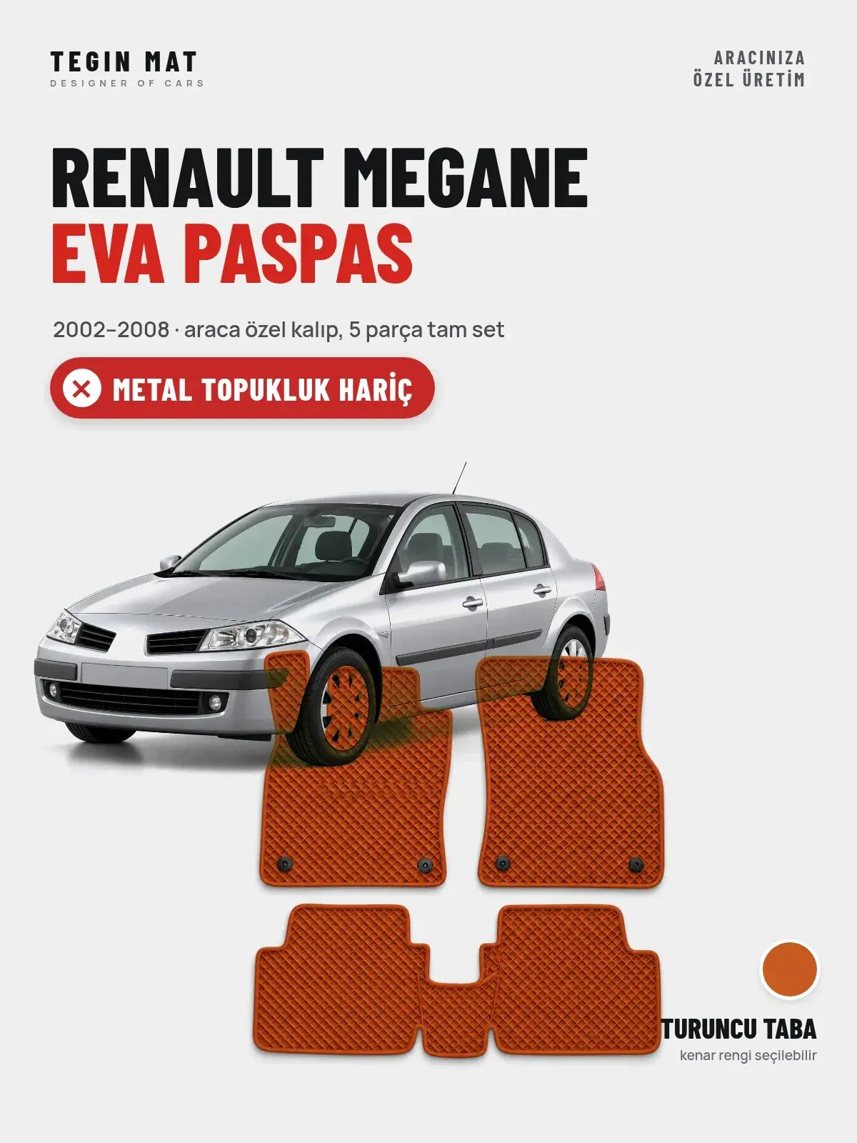 Renault Megane EVA Oto Paspas Tam Set (2002–2008) Turuncu Taba – Metal Topukluk Hariç (1)