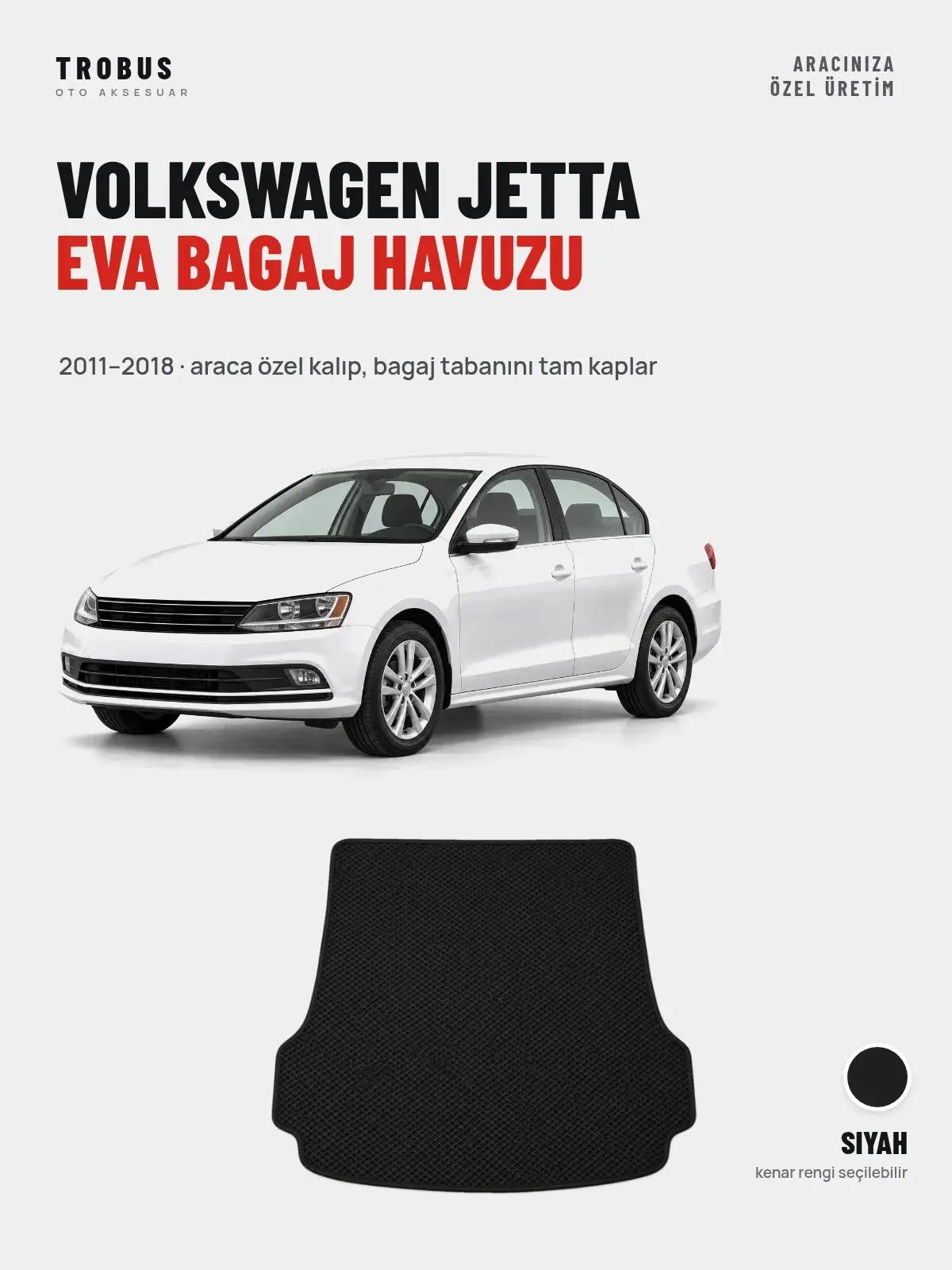 Volkswagen Jetta EVA Bagaj Havuzu (2011–2018) Siyah – Araca Özel Kalıp (1)