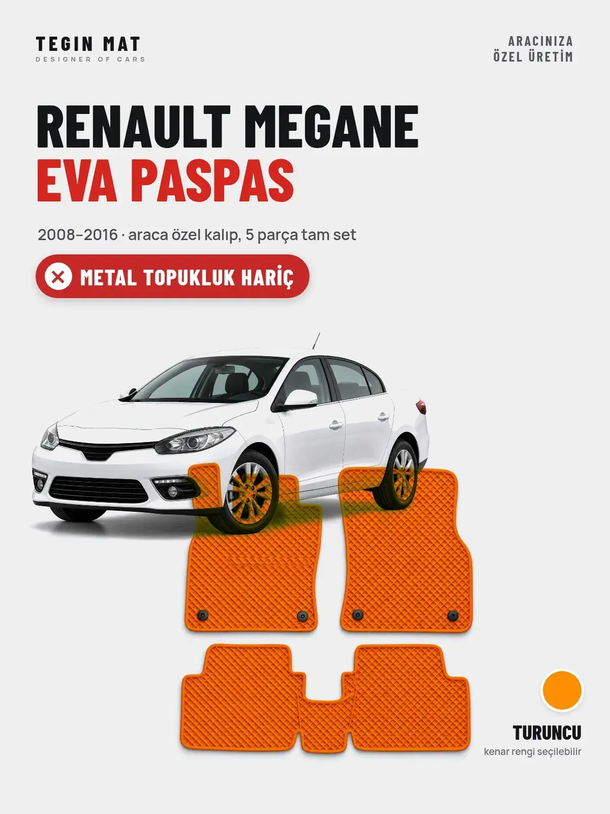 Renault Megane EVA Oto Paspas Tam Set (2008–2016) Turuncu – Metal Topukluk Hariç (1)